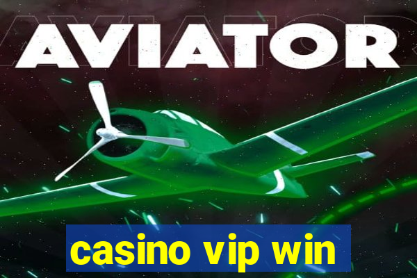 casino vip win